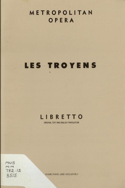 Les Troyens : opera in 5 acts / by Hector Berlioz ; English translation by David Cairns