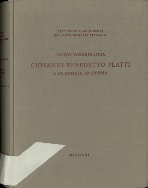 Giovanni Benedetto Platti e la sonata moderna [music] : con un'appendice di Fritz Zobeley e testi musicali