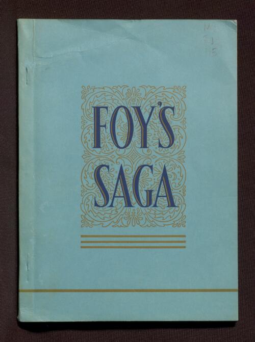 Foy's saga : an account of the genesis and progress of the House of Foy & Gibson (W.A.) Limited / written and compiled in commemoration of their Jubilee, October, 1895 to October, 1945, by S.W. Davies