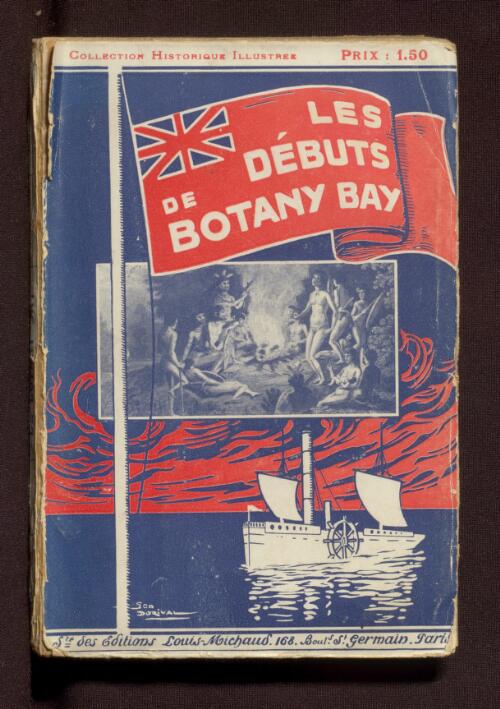 Les debuts de Botany Bay / souvenirs de Georges Barrington, ancien convict ; annotes d'apres les documents d'Archives et les Memoires [par] Albert Savine