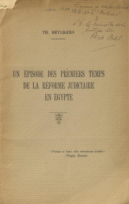 Un épisode des premiers temps de la réforme judiciare en Égypte / Th. Heyligers