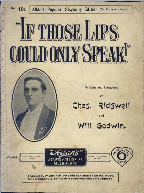 If those lips could only speak [music] / written and composed by Chas. Ridgwell and Will Godwin