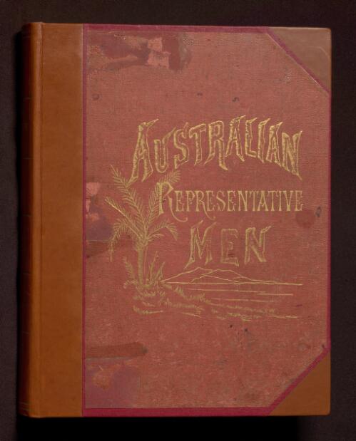 Australian representative men / [edited by T.W.H. Leavitt.]