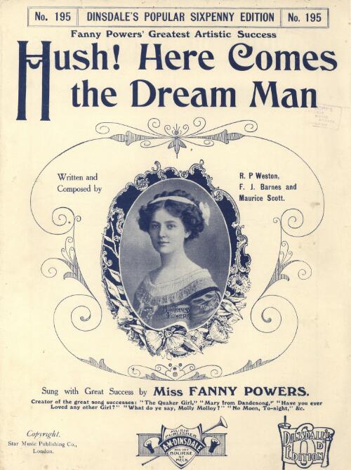Hush! here comes the dream man [music] / written and composed by R.P. Weston, F. J. Barnes and Maurice Scott