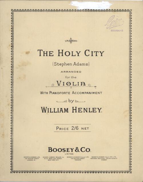 The holy city [music] : / Stephen Adams ; arranged for the violin with pianoforte accompaniment by William Henley