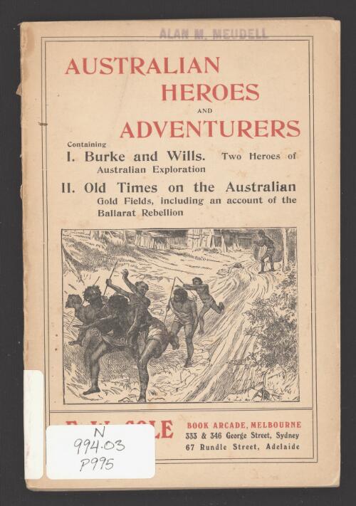 Australian heroes and adventurers / [compiled by W.T. Pyke]