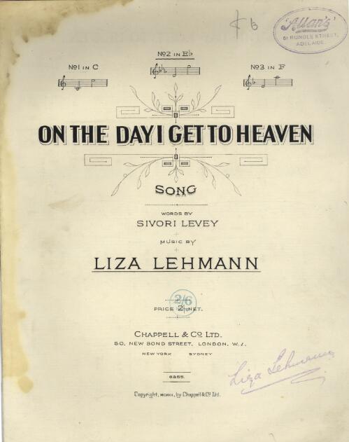 On the day I get to heaven [music] : song / words by Sivori Levey ; music by Liza Lehmann