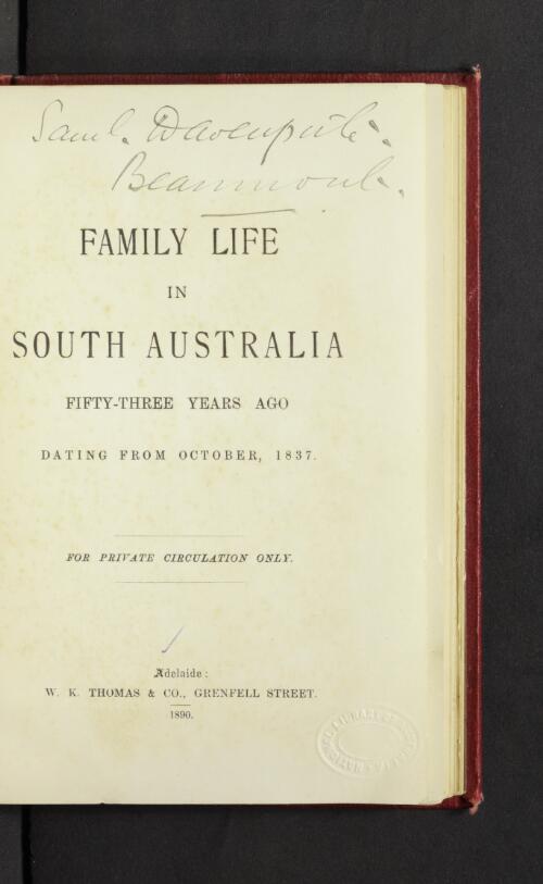 Family life in South Australia fifty-three years ago dating from October, 1837