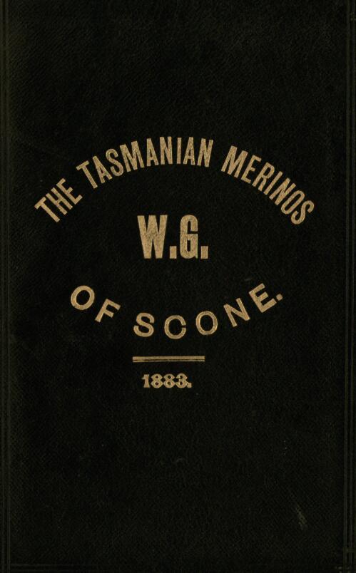 The Scone merinos owned and bred by Messrs. W. Gibson & Son, 1883