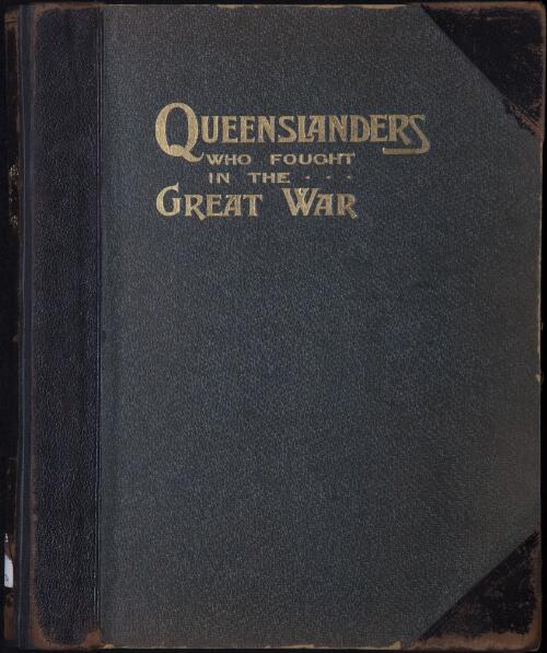 Queenslanders who fought in the great war / Owen Wildman