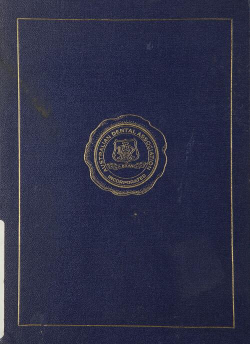 History of dentistry in South Australia 1836-1936 / edited by Arthur Chapman