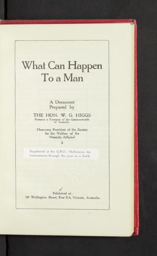 What can happen to a man / a document prepared by W.G. Higgs