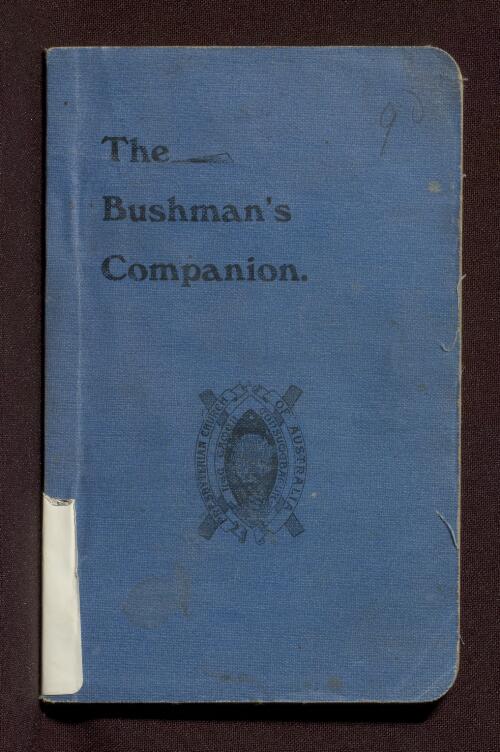 The bushman's companion : a handful of hints for outbackers / by J. Flynn
