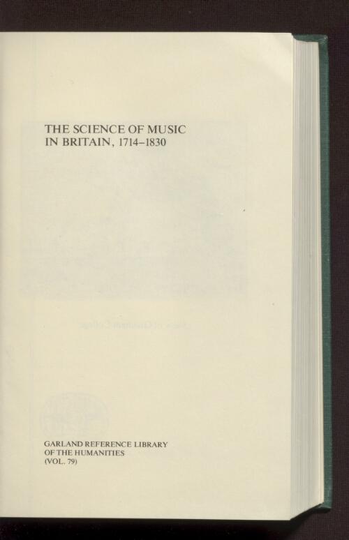 The science of music in Britain, 1714-1830 : a catalogue of writings, lectures, and inventions / Jamie Croy Kassler