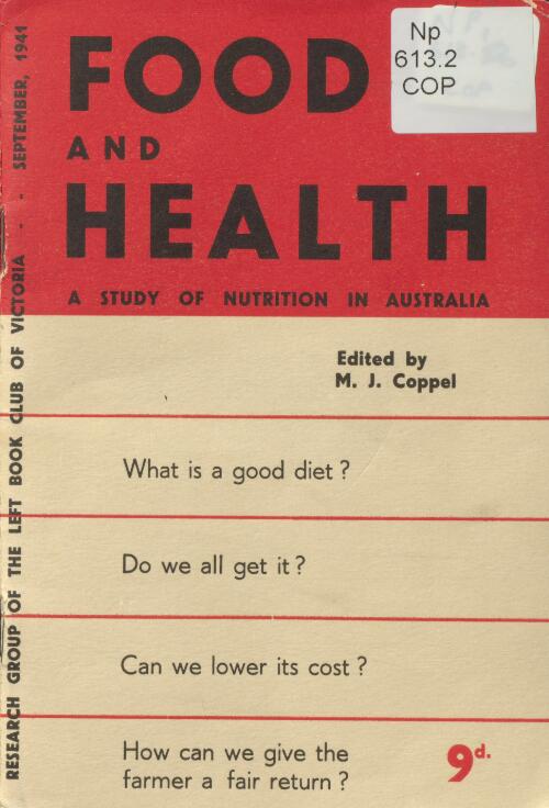 Food and health : a study of nutrition in Australia / edited by Marjorie J. Coppel