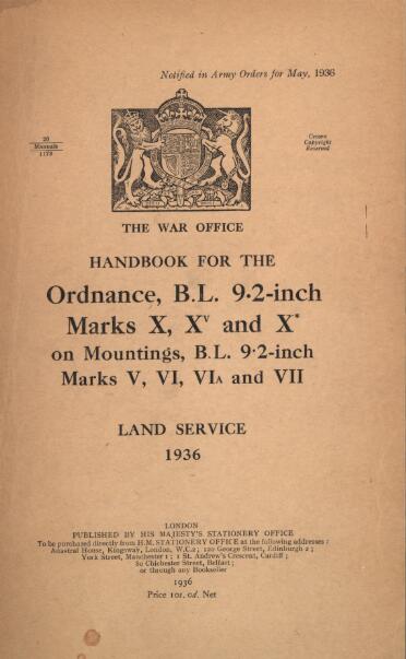 Handbook For The Ordnance B L 9 2 Inch Marks X Xv And X On Mountings 9 2 Inch Marks V Vi Via And Vii Land Service 1936