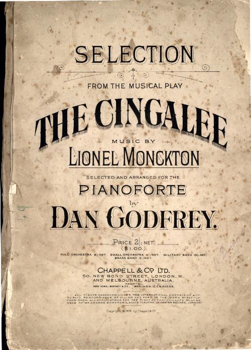 Selection from the musical play The Cingalee [music] / music by Lionel Monckton ; selected and arranged for the pianoforte by Dan Godfrey