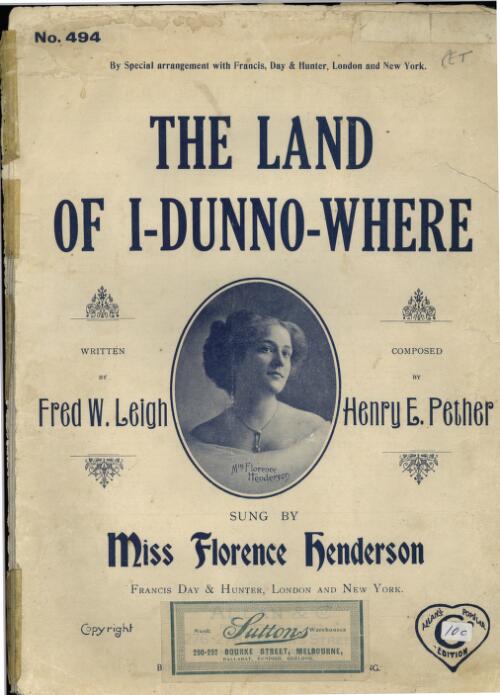 The land of I-dunno-where [music] / written by Fred W. Leigh ; composed by Henry E. Pether