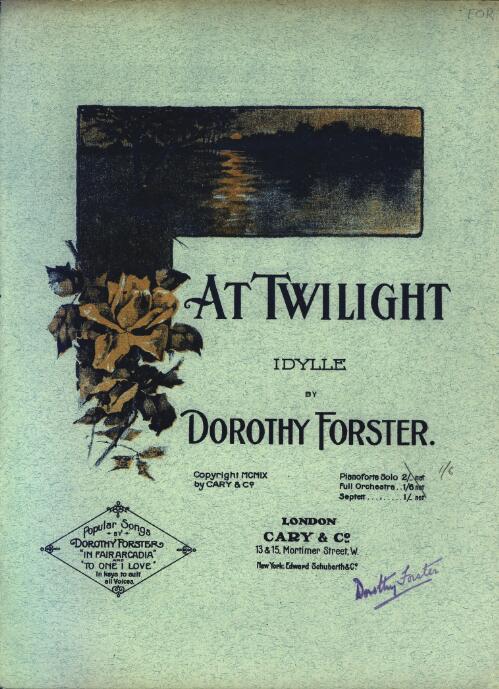 At twilight [music] : idylle / by Dorothy Forster