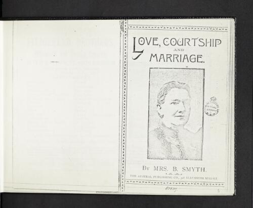 Love, courtship and marriage : a lecture delivered in the North Melbourne Town Hall