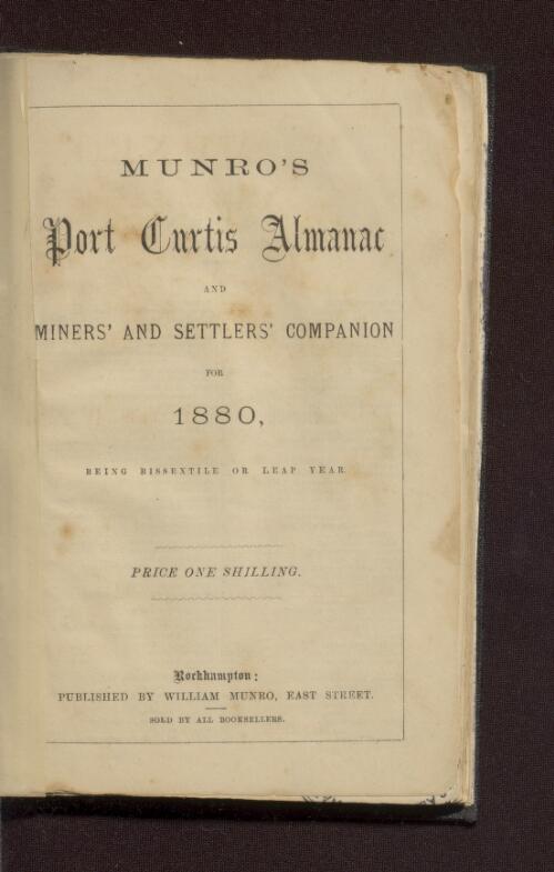 Munro's Port Curtis almanac and miners' and settlers' companion for