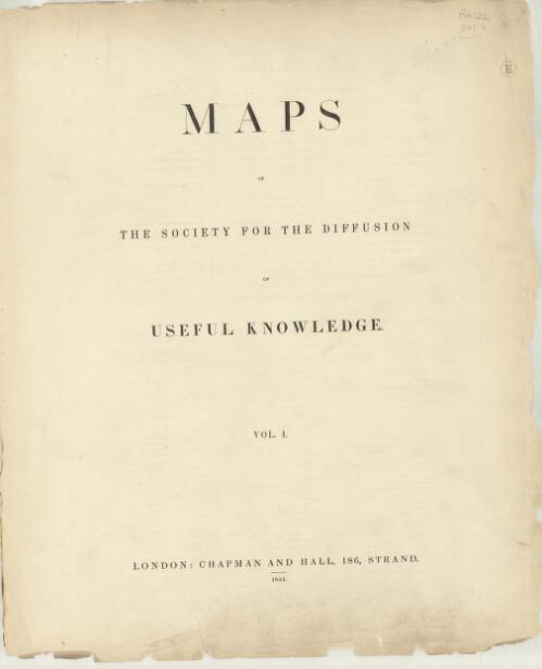 Maps of the Society for the Diffusion of Useful Knowledge ... [cartographic material]