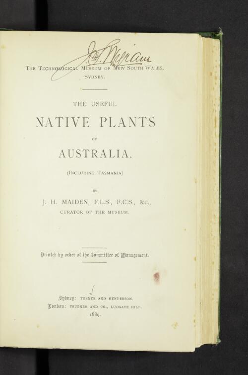 The useful native plants of Australia (including Tasmania) / J. H. Maiden