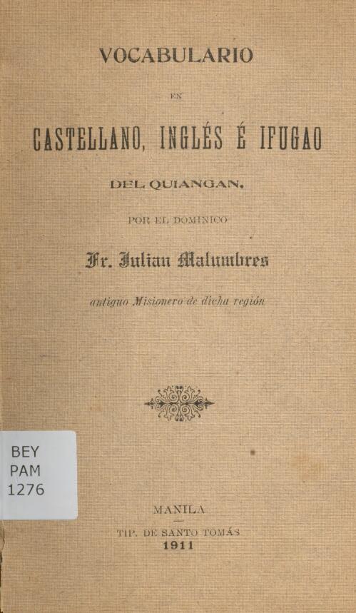 Vocabulario en Castellano, Ingles & Ifugao del quiangan  / por Julian Malumbres