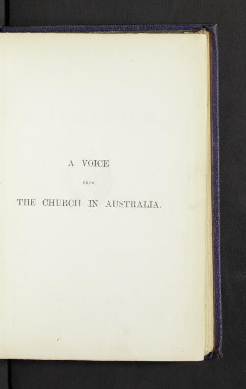 A voice from the Church in Australia : eight sermons preached in New South Wales and Victoria, with notes on the scientific aspect of Christian doctrines / by Robert Potter