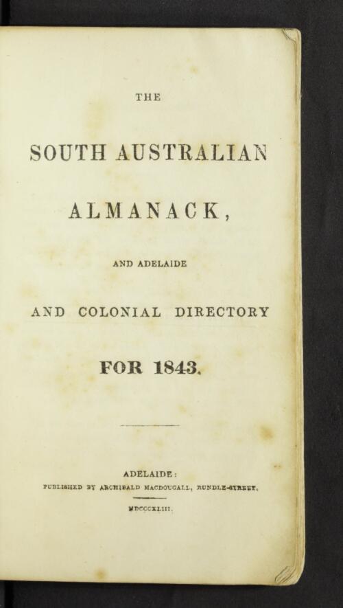 The South Australian almanack and Adelaide and colonial directory for
