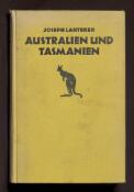 Australien und Tasmanien : nach eigener Anschauung und Forschung, wissenschaftlich und praktisch geschildert / von Joseph Lauterer