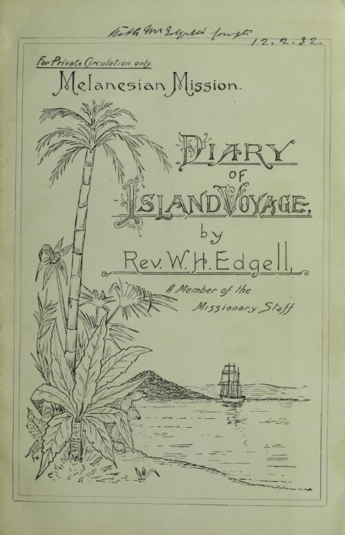 Diocese of Melanesia, New Hebrides islands district : diary of island voyage in the South Pacific Ocean / by Wm. Hy. Edgell