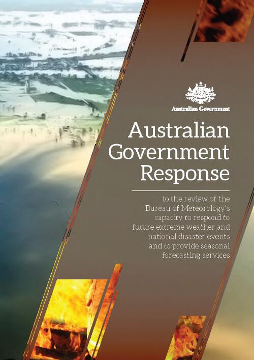 Australian Government response to the review of the Bureau of Meteorology's capacity to respond to future extreme weather and national disaster events and to provide seasonal forecasting services