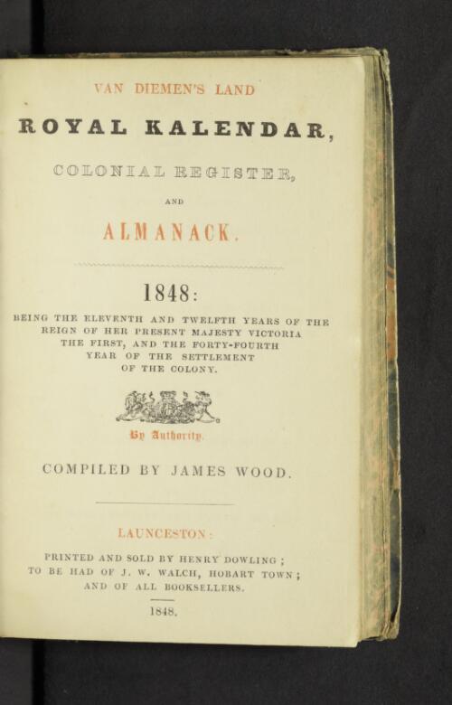 Van Diemen's Land Royal Kalendar, colonial register, and almanack / compiled by James Wood