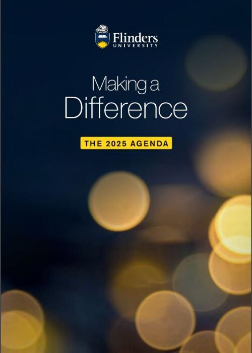 Making a difference : the 2025 agenda / Flinders University