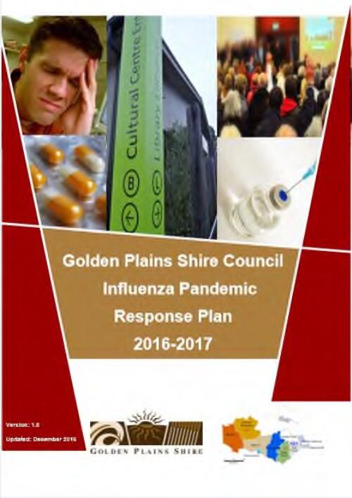 Golden Plains Shire Council influenza pandemic response plan 2016-2017 / Golden Plains Shire