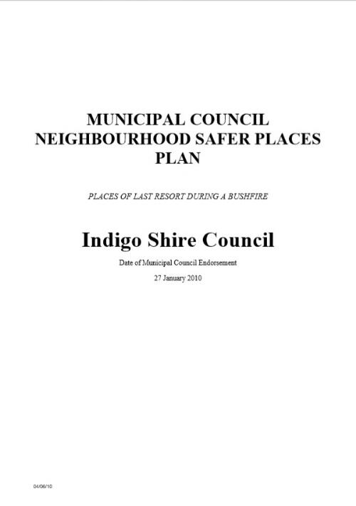 Municipal Council Neighbourhood Safer Places plan : places of last resort during a bushfire / Indigo Shire Council