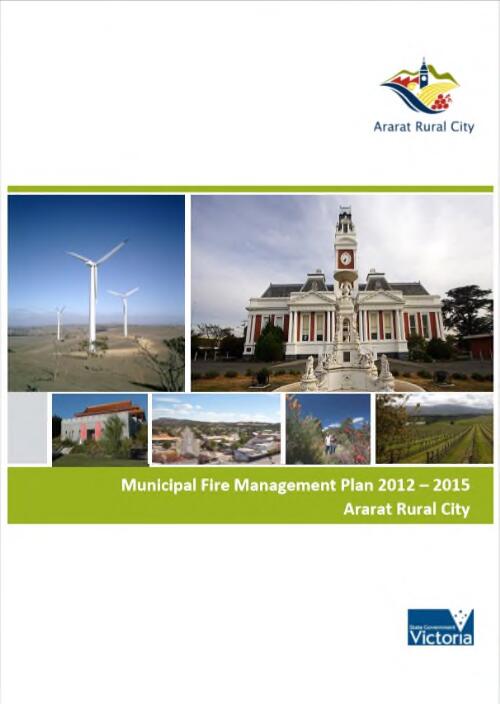 Municipal fire management plan 2012-2015 / Ararat Rural City