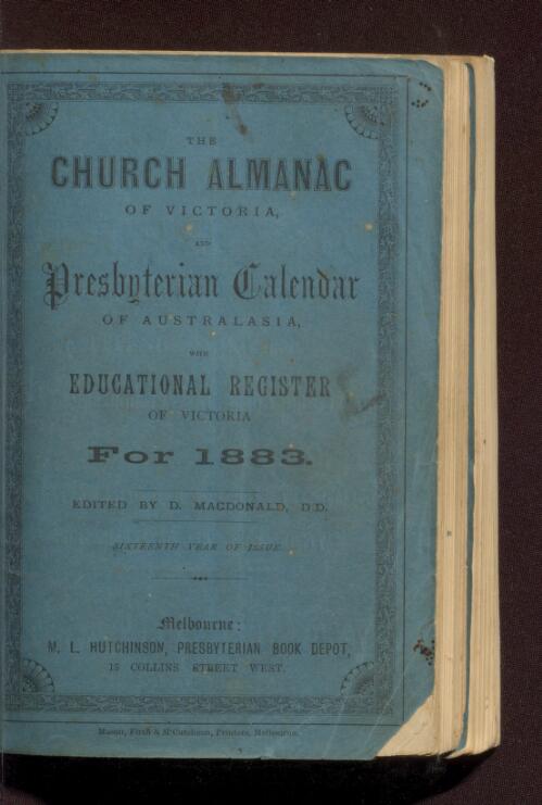 The Church almanac of Victoria, and Presbyterian calendar of Australasia, with educational register of Victoria for