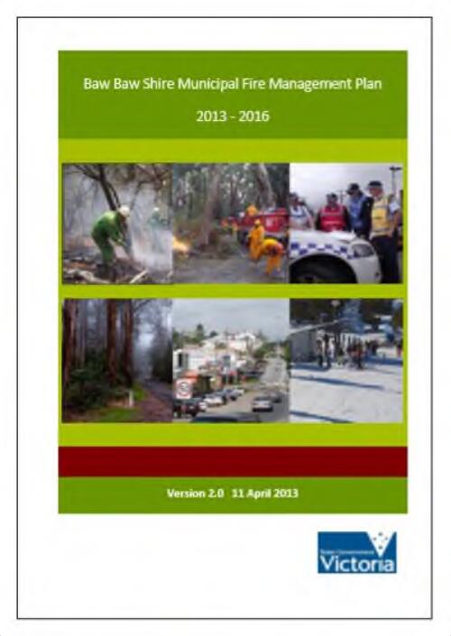 Baw Baw Shire municipal fire management plan 2013 - 2016 / Baw Baw Municipal Fire Management Planning Committee