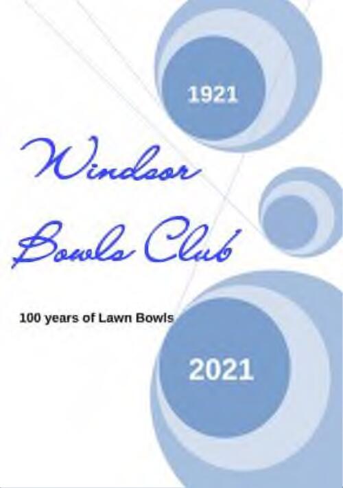 Windsor Bowls Club - 100 Years of Lawn Bowls