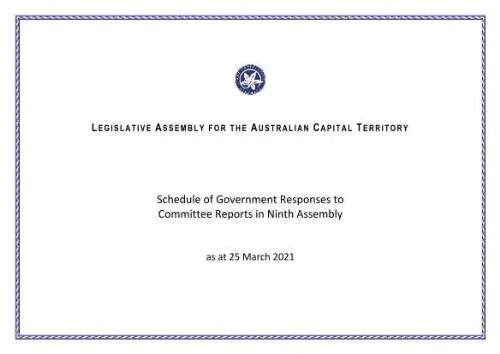 Schedule of government responses to Committee reports of the Ninth Assembly : as at 25 March 2021
