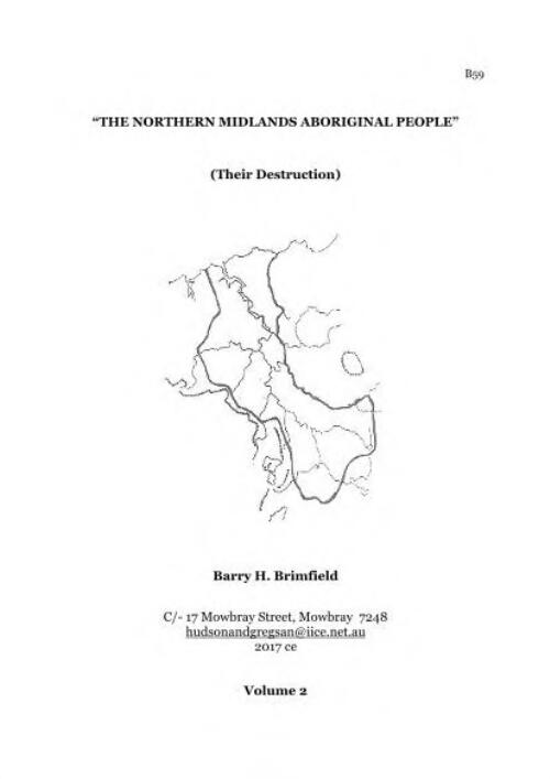 The Northern Midlands aboriginal people : (their destruction). Volume 2 / Barry H. Brimfield