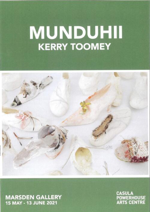 Munduhii, Kerry Toomey : Marsden Gallery, 15 May - 13 June 2021 / Casula Powerhouse Arts Centre
