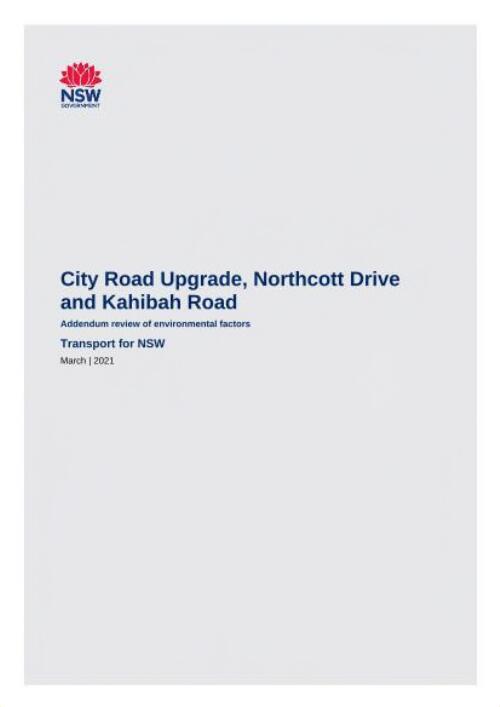 City Road upgrade, Northcott Drive and Kahibah Road : addendum review of environmental factors March 2021 / prepared by GHD Pty Ltd and Transport for NSW