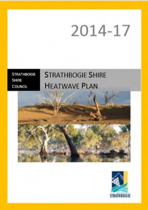 Strathbogie Shire heatwave plan : 2014-17 / Strathbogie Shire Council