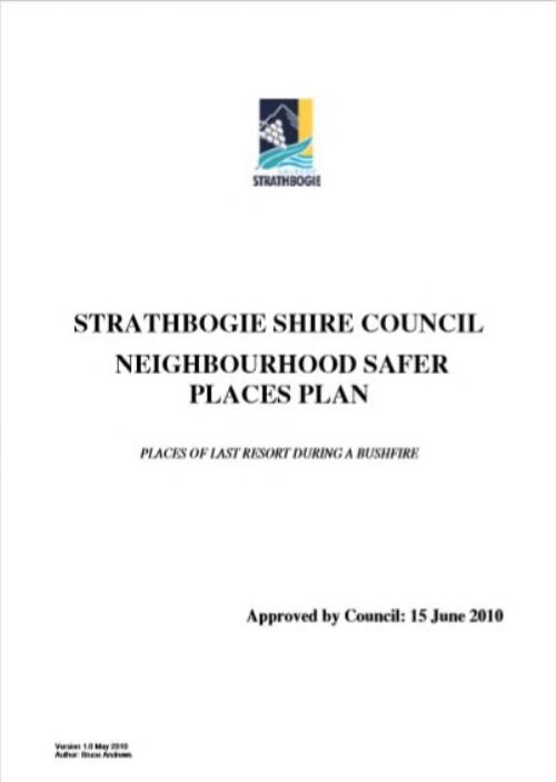 Strathbogie Shire Council neighbourhood safer place plan : places of last resort during a bushfire / Author Bruce Andrews