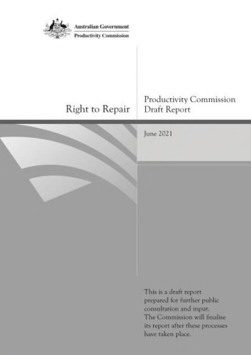 Right to repair : draft report / Productivity Commission