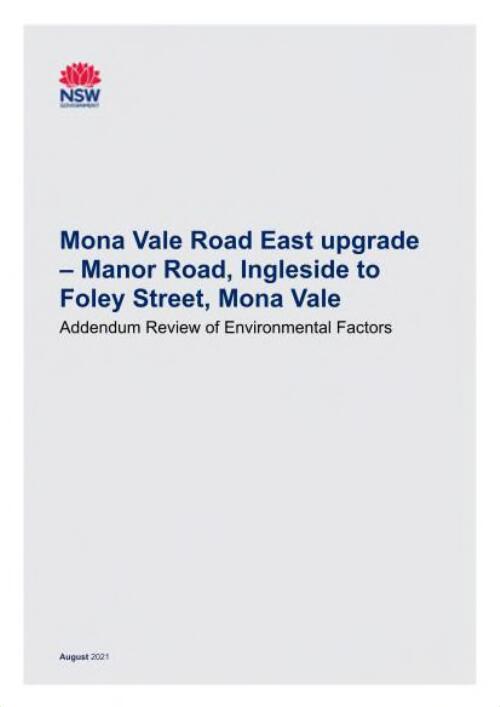 Mona Vale Road East upgrade Manor Road, Ingleside to Foley Street, Mona Vale : addendum review of environmental factors August 2021 / Transport for NSW