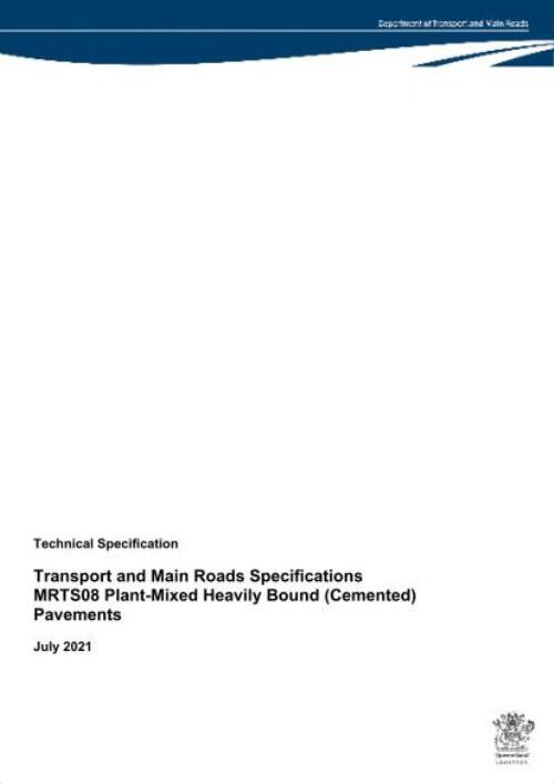 MRTS08 Plant-mixed heavily bound (cemented) pavements : Transport and Main Roads specifications